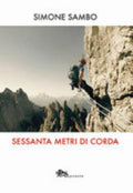 Sessanta Metri Di Corda - Simone Sambo