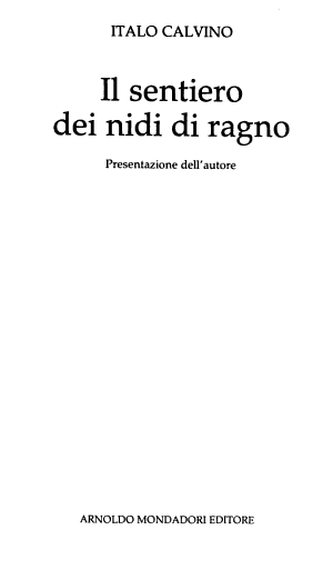Il Sentiero Dei Nidi Di Ragno - Italo Calvino