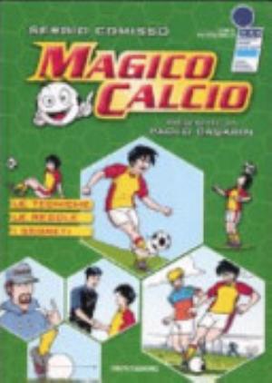Magico Calcio - Sergio Comisso, Mauro Marchesi