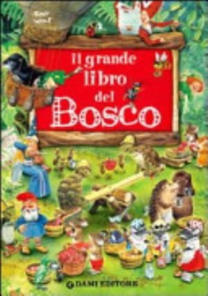 Il Grande Libro Del Bosco - Tea Stilton