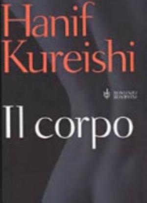 Il Corpo - Hanif Kureishi