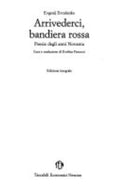 Arrivederci, Bandiera Rossa - Evgenij Aleksandrovič Evtušenko, Yevgeny Aleksandrovich Yevtushenko