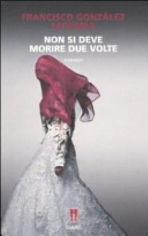 Non Si Deve Morire Due Volte - Francisco González Ledesma