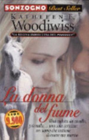 La Donna Del Fiume - Kathleen E. Woodiwiss