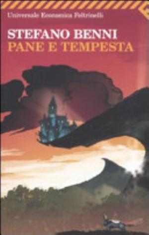 Pane E Tempesta - Stefano Benni