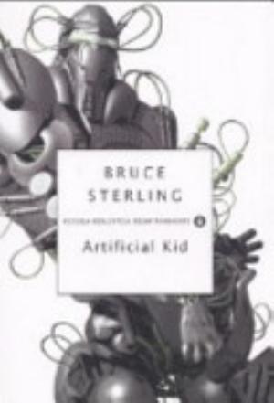 Artificial Kid - Bruce Sterling