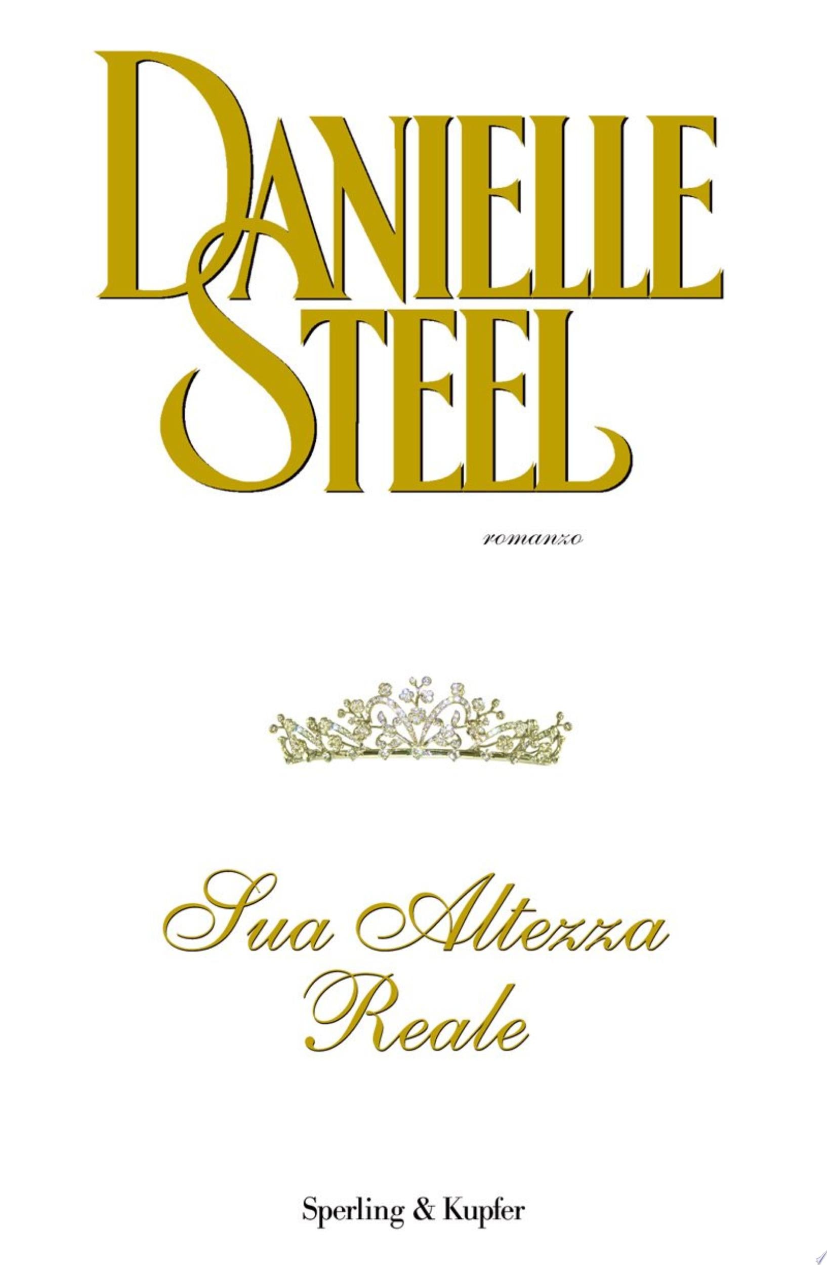 Sua Altezza Reale - Danielle Steel