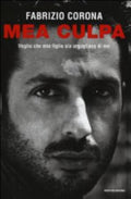 Mea Culpa - Fabrizio Corona