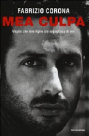 Mea Culpa - Fabrizio Corona
