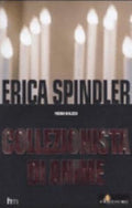 Collezionista Di Anime - Erica Spindler