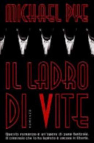 Il Ladro Di Vite - Michael Pye