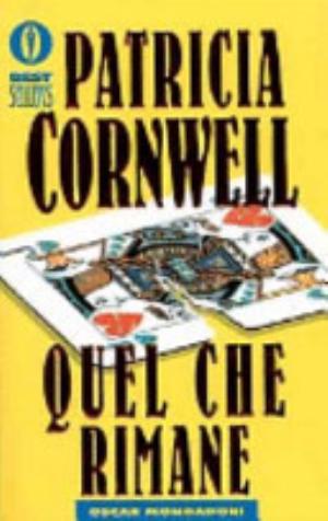 Quel Che Rimane - Patricia D. Cornwell