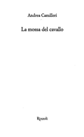 La Mossa Del Cavallo - Andrea Camilleri