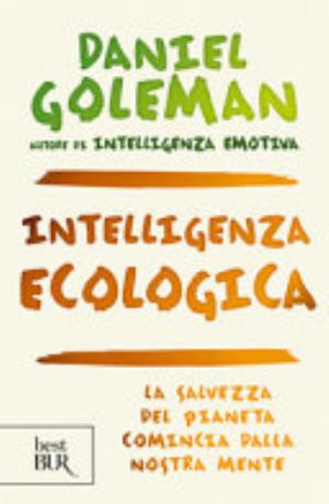 Intelligenza Ecologica - Daniel Goleman