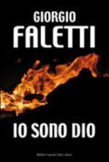 Io Sono Dio - Giorgio Faletti