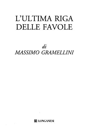 L'ultima Riga Delle Favole - Massimo Gramellini