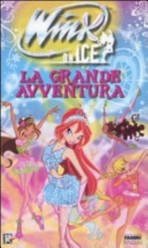 La Grande Avventura. Winx On Ice - Regina Bizzi