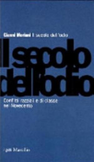Il Secolo Dell'odio - Gianni Moriani
