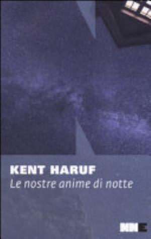 Le Nostre Anime Di Notte - Kent Haruf