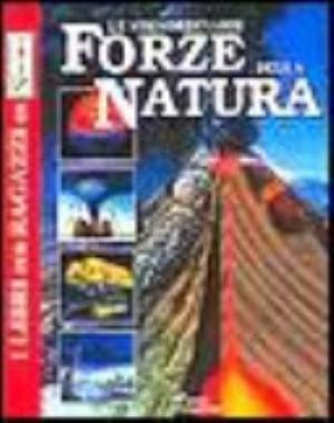 Le Straordinarie Forze Della Natura - Paola D'aponte
