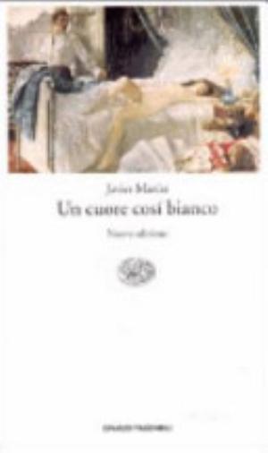 Un Cuore Così Bianco - Javier Marías