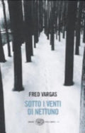 Sotto I Venti Di Nettuno - Fred Vargas