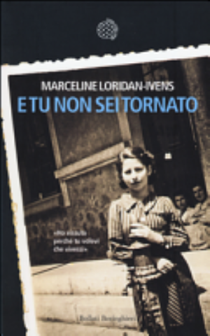 E Tu Non Sei Tornato - Marceline Loridan-ivens