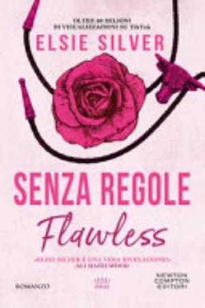 Senza Regole. Flawless - Elsie Silver
