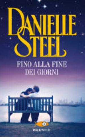 Fino Alla Fine Dei Giorni - Danielle Steel
