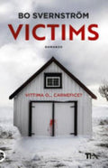 Victims. Ediz. Italiana - Bo Svernström