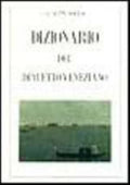 *** Dizionario Del Dialetto Veneziano - Giuseppe Boerio
