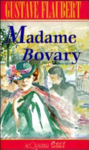 Madame Bovary - Gustave Flaubert