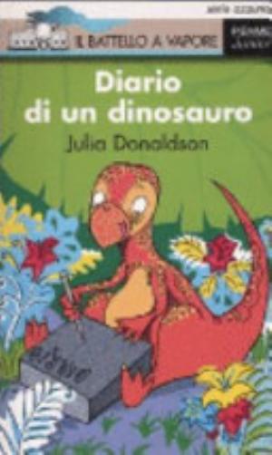 Diario Di Un Dinosauro - Julia Donaldson