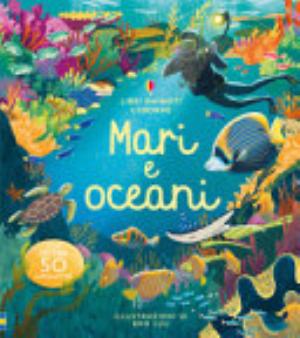 Mari E Oceani. Libri Animati. Ediz. A Colori - Megan Cullis