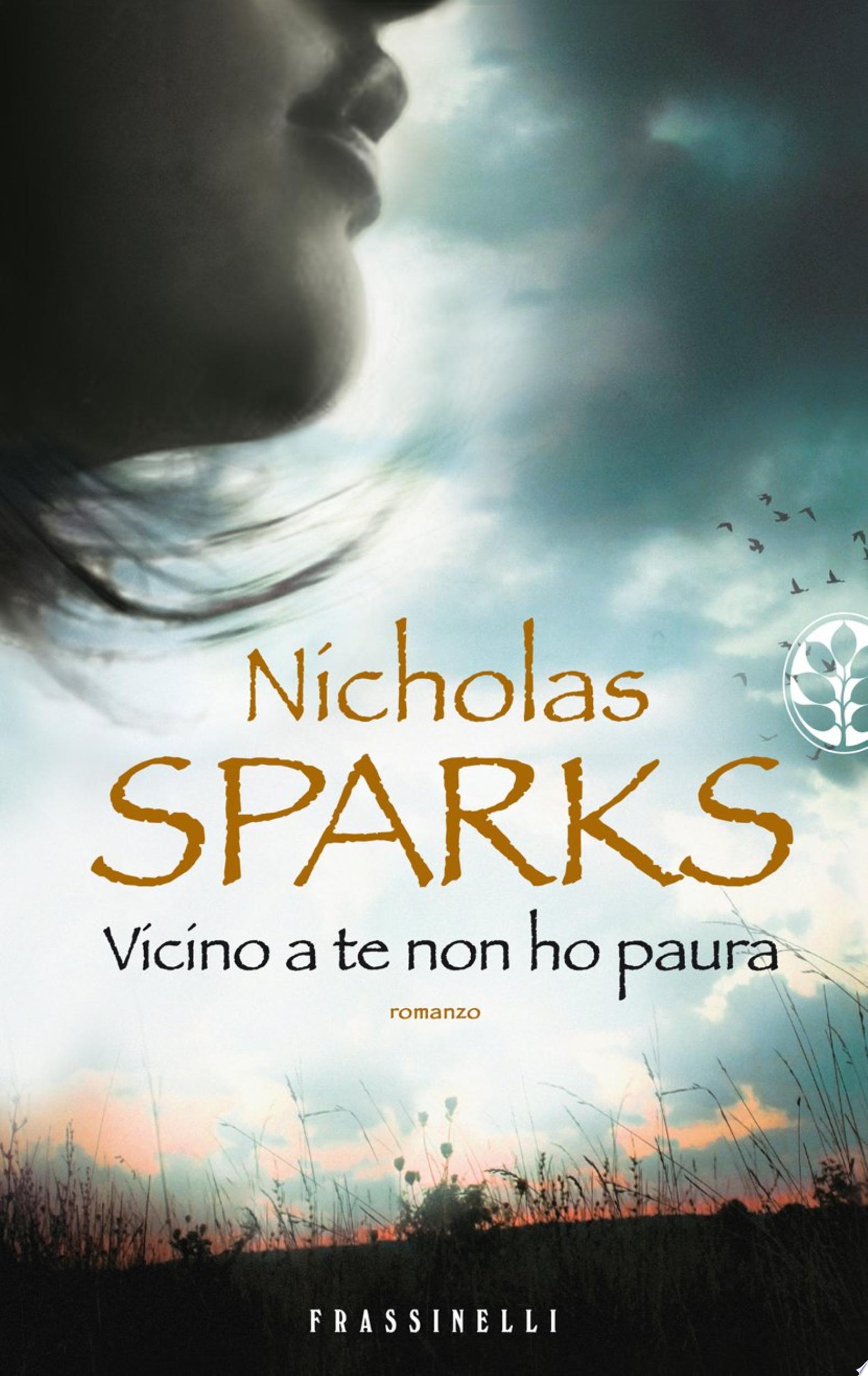 Vicino A Te Non Ho Paura - Nicholas Sparks