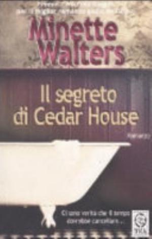 Il Segreto Di Cedar House - Minette Walters