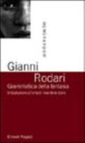 Grammatica Della Fantasia - Gianni Rodari
