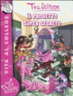 Il Progetto Super Segreto - Tea Stilton