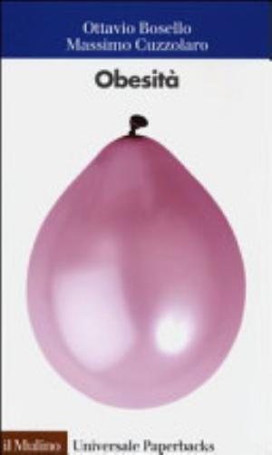 Obesità - Ottavio Bosello, Massimo Cuzzolaro