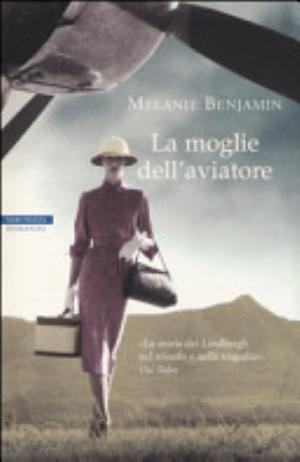 La Moglie Dell'aviatore - Melanie Benjamin