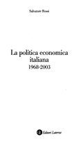 La Politica Economica Italiana, 1968-2003 - Salvatore Rossi