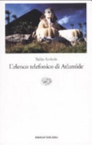 L'elenco Telefonico Di Atlantide - Tullio Avoledo