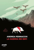 La Guerra Dei Bepi - Andrea Pennacchi
