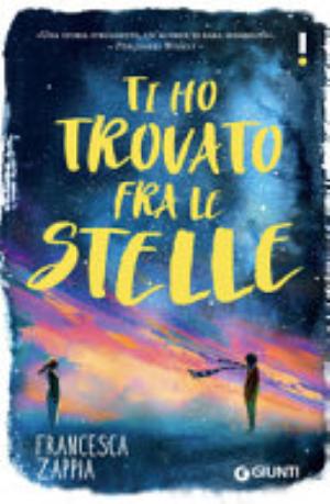 Ti Ho Trovato Fra Le Stelle - Francesca Zappia