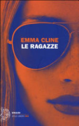 Le Ragazze - Emma Cline