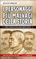 I Personaggi Più Malvagi Della Storia - Shelley Klein, Miranda Twiss