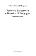 Federico Barbarossa E Beatrice Di Borgogna - Federico A. Rossi Di Marignano