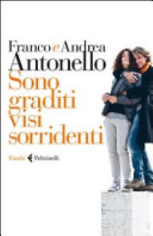 Sono Graditi Visi Sorridenti - Franco Antonello, Andrea Antonello
