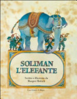 Soliman L'elefante - Margret Rettich