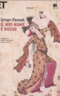 Il Mio Nome è Rosso - Orhan Pamuk